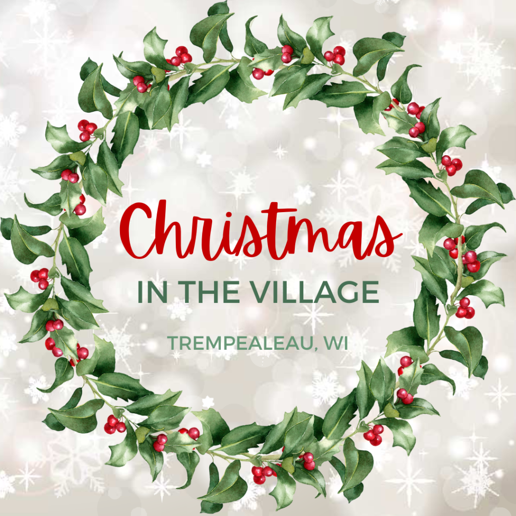 CHRISTMAS IN TEH VILLAGE TREMPEALEAU EVENT GRAPHIC