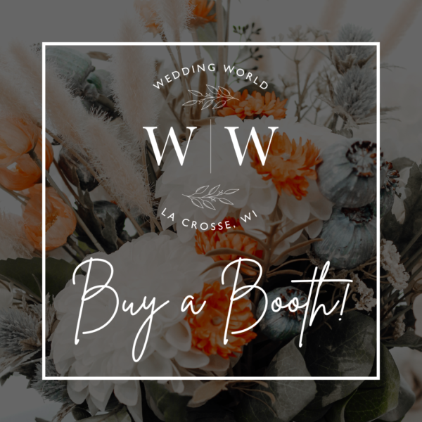 Buy a booth at Wedding World La Crosse