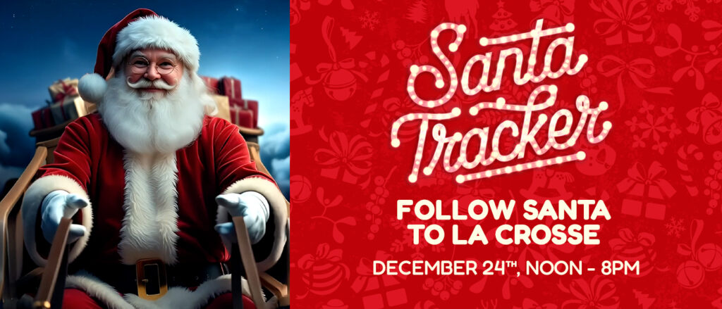 Santa Claus riding his sleigh with Christmas gifts, promoting the La Crosse Santa Tracker event on December 24th from noon to 8 PM.