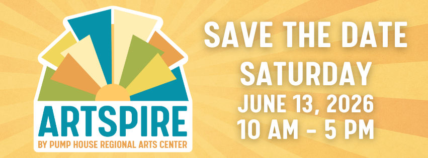 Graphic flyer to Save the Date for Artspire by Pump House Regional Arts Center on Saturday, June 13th, 2026.